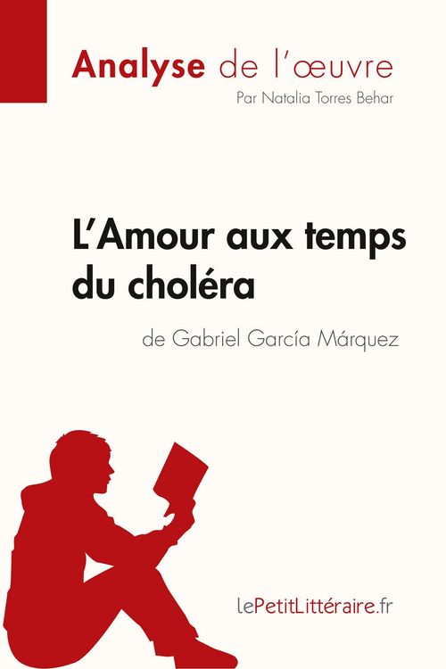 Produktbild: L'Amour aux temps du chol&eacute;ra de Gabriel Garcia Marquez (Analyse de l'oeuvre)