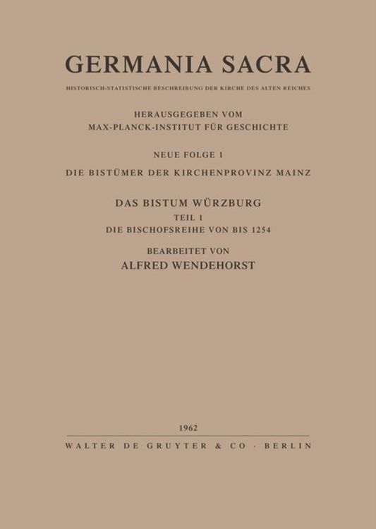 Produktbild: Die Bist&uuml;mer der Kirchenprovinz Mainz. Das Bistum W&uuml;rzburg I. Die Bischofsreihe bis 1254