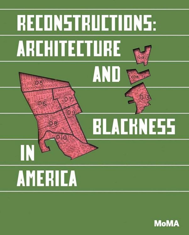 Produktbild: Reconstructions: Architecture and Blackness in America