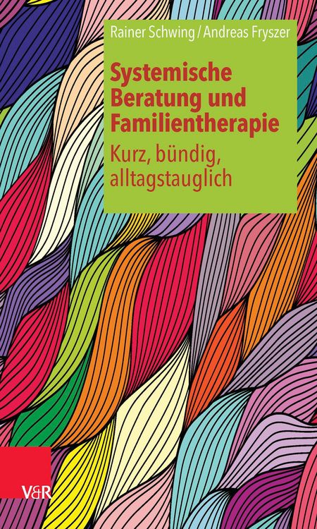 Produktbild: Systemische Beratung und Familientherapie - kurz, b&uuml;ndig, alltagstauglich
