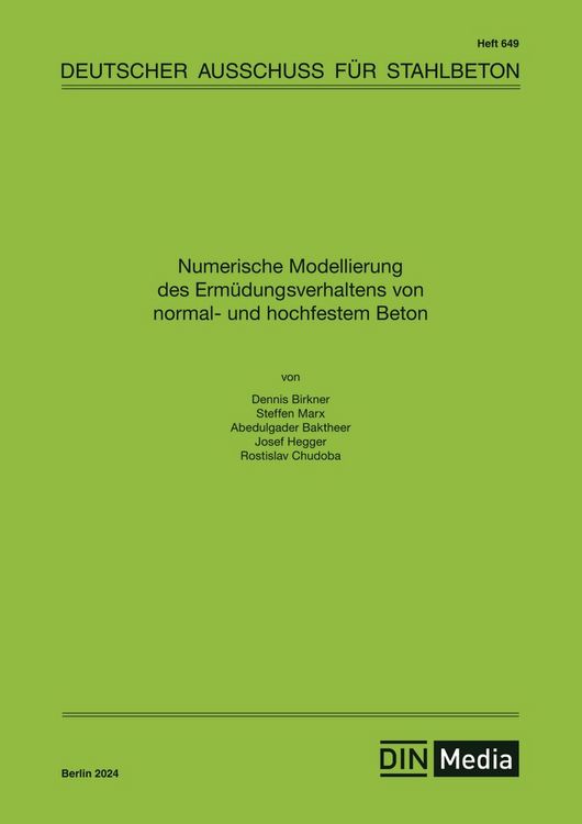 Produktbild: Numerische Modellierung des Erm&uuml;dungsverhaltens von normal- und hochfestem Beton