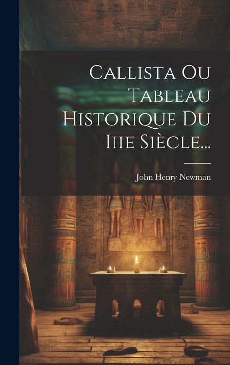 Produktbild: Callista Ou Tableau Historique Du Iiie Si&egrave;cle...