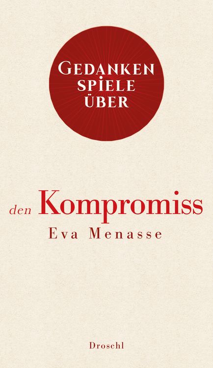 Produktbild: Gedankenspiele &uuml;ber den Kompromiss