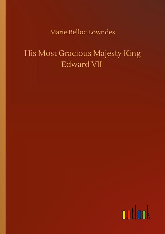 Produktbild: His Most Gracious Majesty King Edward VII