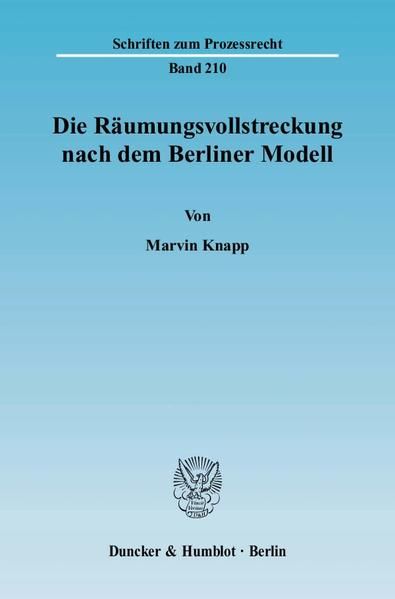 Produktbild: Die R&auml;umungsvollstreckung nach dem Berliner Modell.