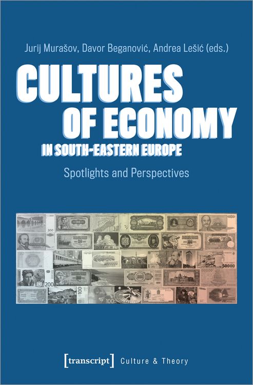 Produktbild: Cultures of Economy in South-Eastern Europe