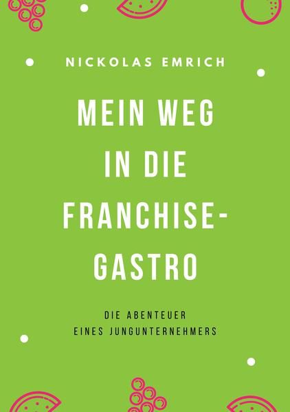 Produktbild: Mein Weg in die Franchise-Gastro