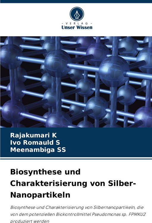 Produktbild: Biosynthese und Charakterisierung von Silber-Nanopartikeln