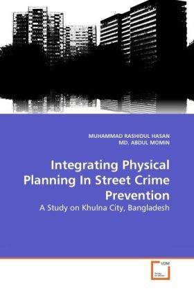 Produktbild: HASAN, M: Integrating Physical Planning In Street Crime Prev