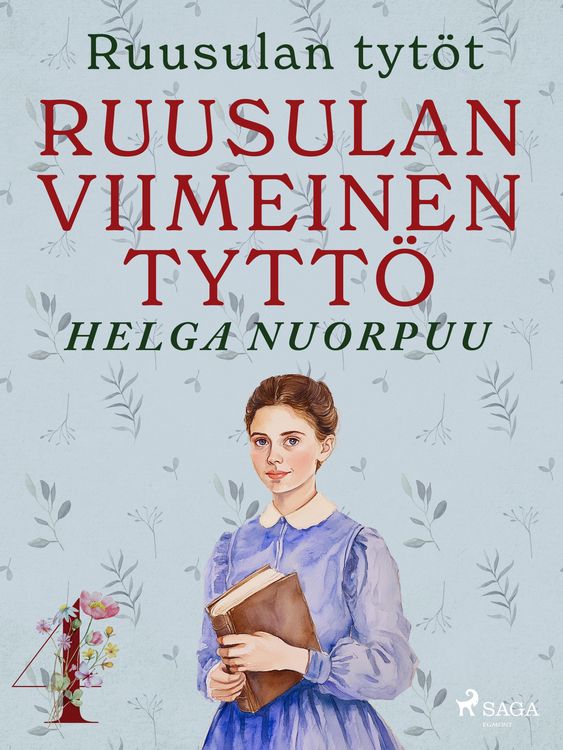 Produktbild: Ruusulan viimeinen tytt&ouml;