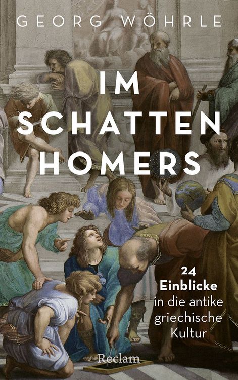 Produktbild: Im Schatten Homers. 24 Einblicke in die antike griechische Kultur
