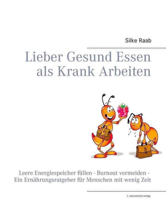 Produktbild: Lieber gesund essen als krank arbeiten