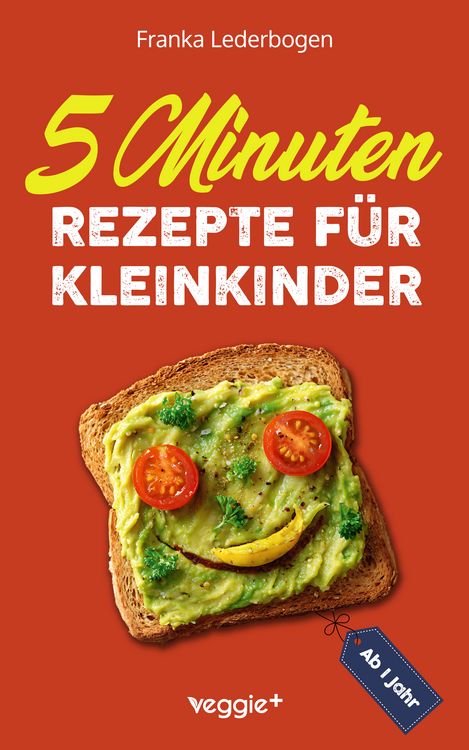 Produktbild: 5-Minuten-Rezepte f&uuml;r Kleinkinder ab 1 Jahr