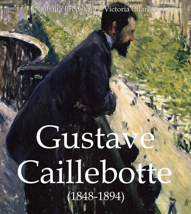 Produktbild: Gustave Caillebotte (1848-1894)