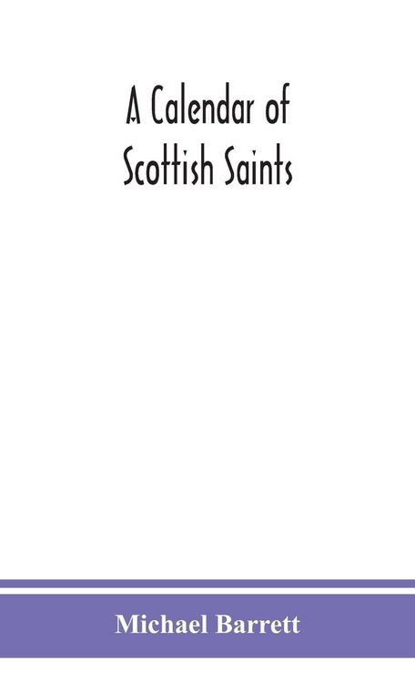 Produktbild: A Calendar Of Scottish Saints