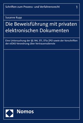 Produktbild: Die Beweisf&uuml;hrung mit privaten elektronischen Dokumenten