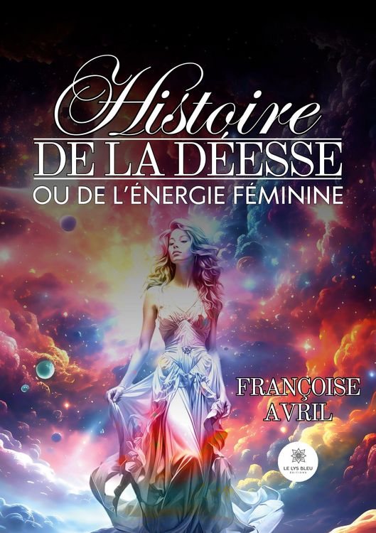Produktbild: Histoire de la d&eacute;esse ou de l'&eacute;nergie f&eacute;minine