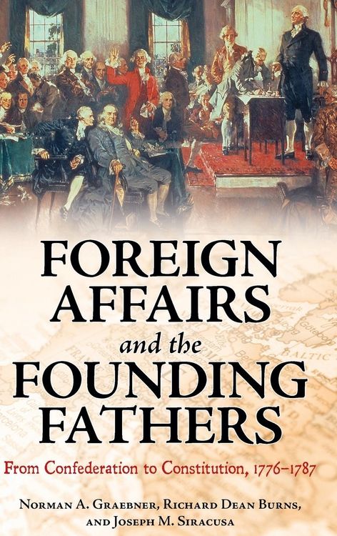 Produktbild: Foreign Affairs and the Founding Fathers