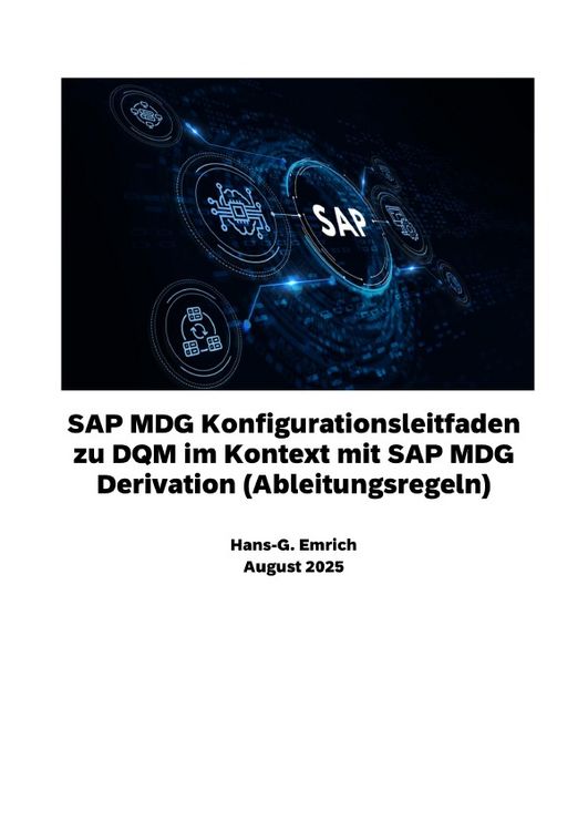 Produktbild: SAP MDG Konfigurationsleitfaden zu DQM im Kontext mit SAP MDG Derivation (Ableitungsregeln)