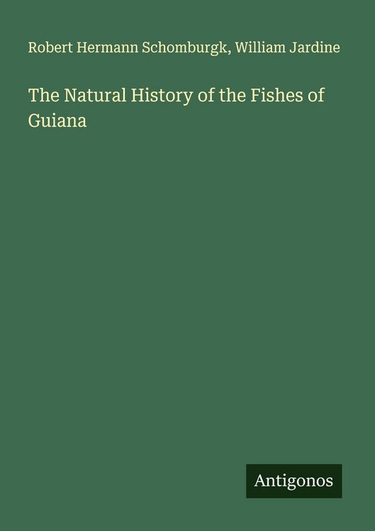 Produktbild: The Natural History of the Fishes of Guiana