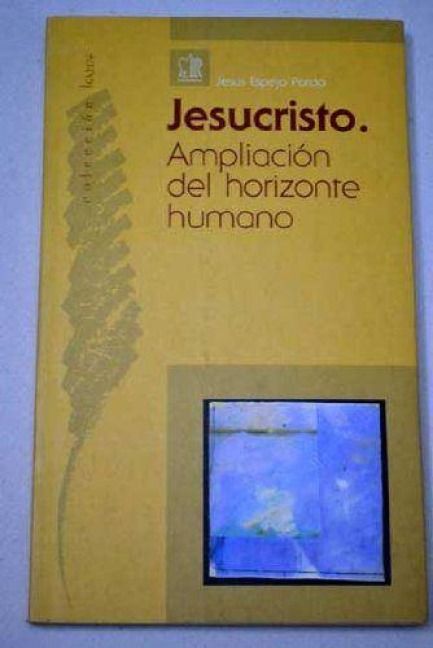 Produktbild: Jesucristo : ampliaci&oacute;n del horizonte humano
