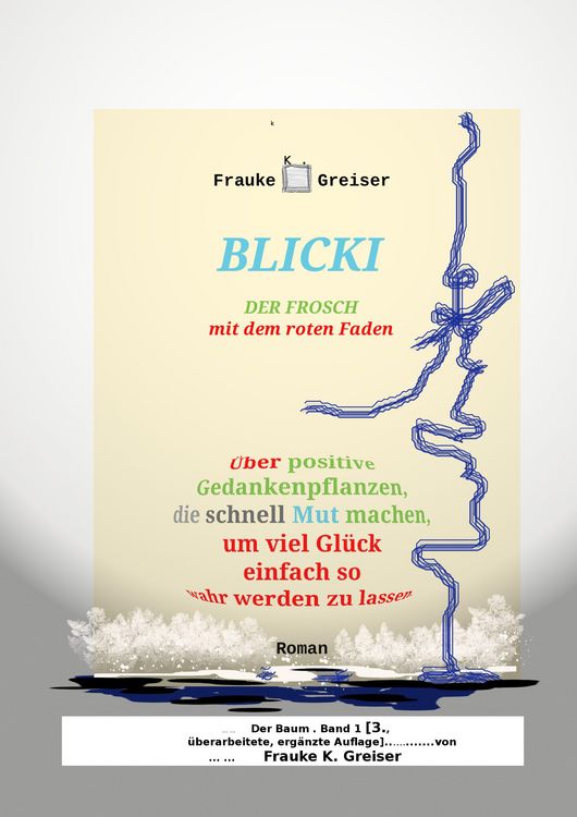 Produktbild: Blicki, der Frosch mit dem roten Faden [3., &uuml;berarbeitete, erg&auml;nzte Auflage]