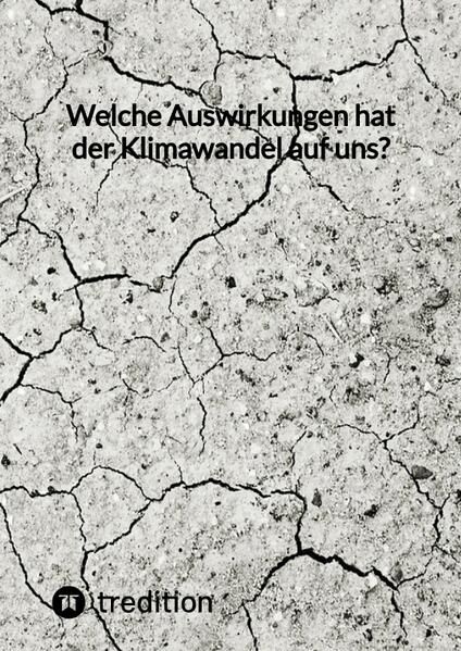 "Welche Auswirkungen hat der Klimawandel auf uns?" online kaufen