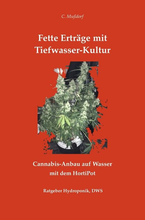 Produktbild: Fette Ertr&auml;ge mit Tiefwasser-Kultur Cannabis-Anbau auf Wasser mit dem HortiPot