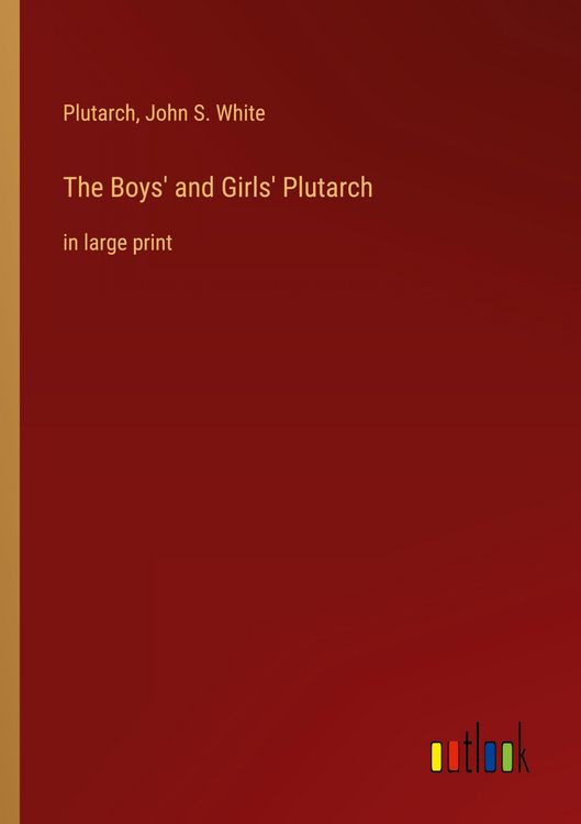 Produktbild: The Boys' and Girls' Plutarch