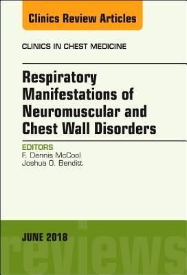 Produktbild: Respiratory Manifestations of Neuromuscular and Chest Wall Disease, an Issue of Clinics in Chest Medicine