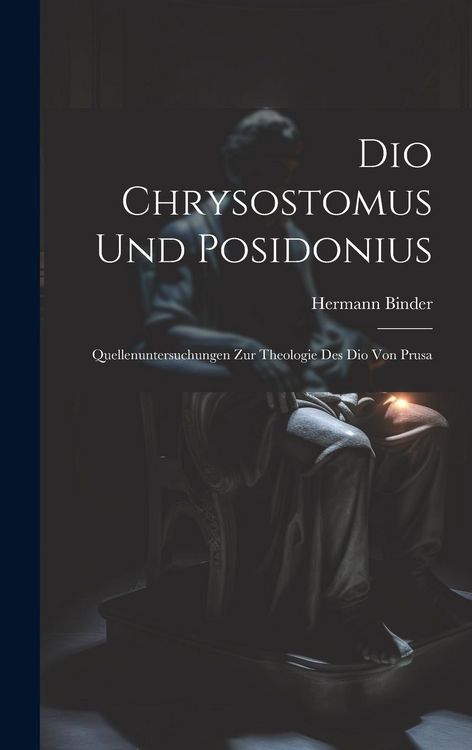 Produktbild: Dio Chrysostomus und Posidonius