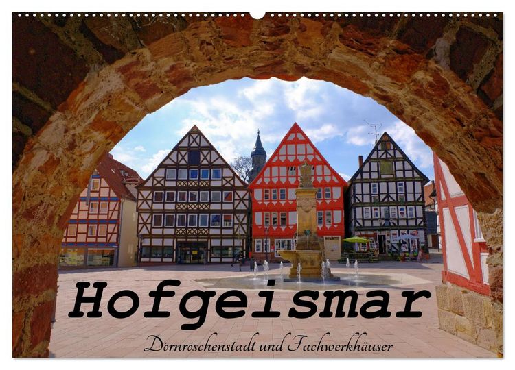 Produktbild: Hofgeismar - Dornr&ouml;schenstadt und Fachwerkh&auml;user (Wandkalender 2026 DIN A2 quer), CALVENDO Monatskalender