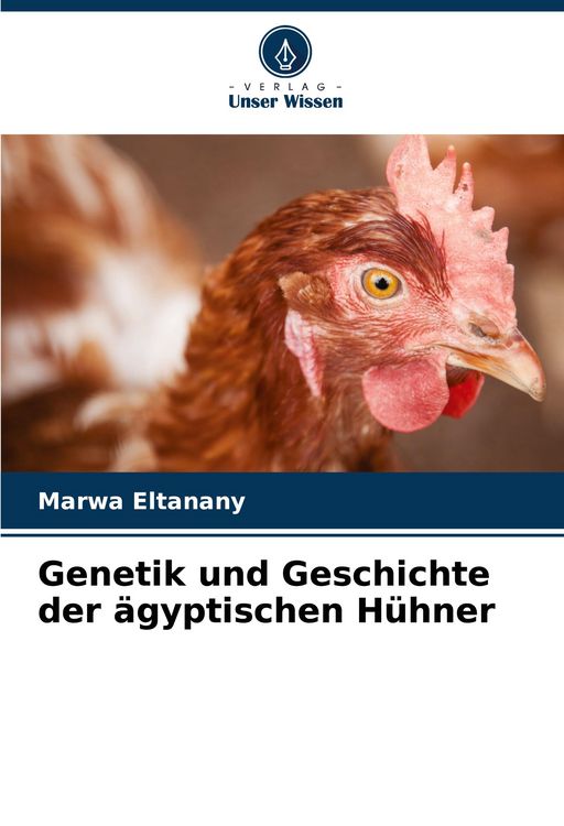 Produktbild: Genetik und Geschichte der &auml;gyptischen H&uuml;hner