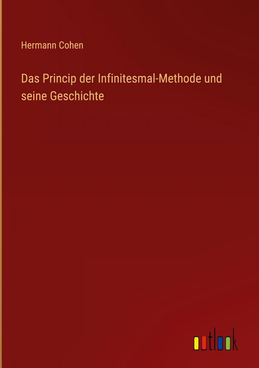 Produktbild: Das Princip der Infinitesmal-Methode und seine Geschichte