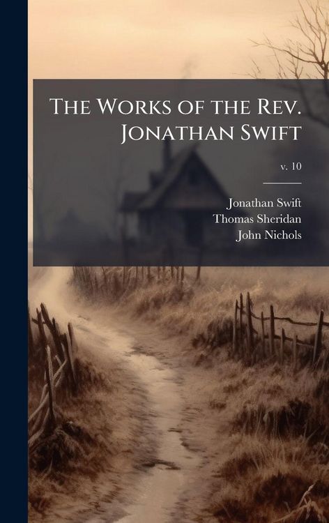 Produktbild: The Works of the Rev. Jonathan Swift