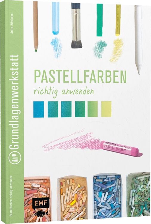 Grundlagenwerkstatt: Pastellfarben richtig anwenden