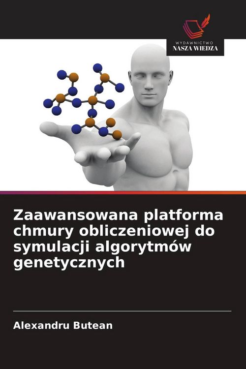 Produktbild: Zaawansowana platforma chmury obliczeniowej do symulacji algorytm&oacute;w genetycznych