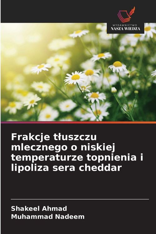 Produktbild: Frakcje t&iquest;uszczu mlecznego o niskiej temperaturze topnienia i lipoliza sera cheddar