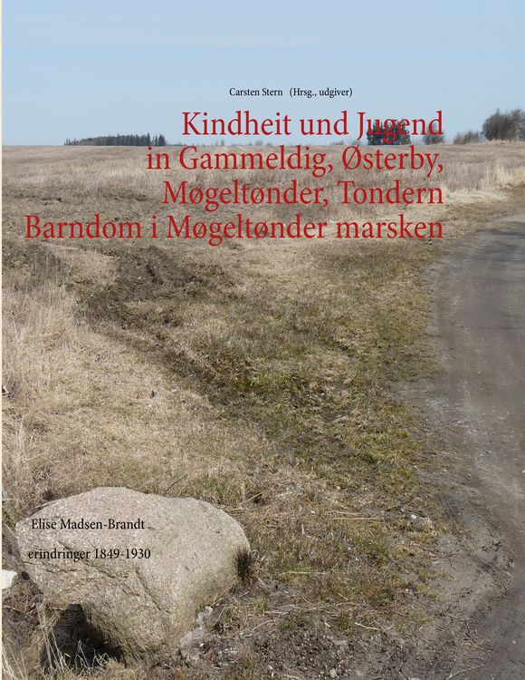 Produktbild: KIndheit und Jugend in Gammeldig, &Oslash;sterby, M&oslash;gelt&oslash;nder, Tondern - Barndom i M&oslash;gelt&oslash;nder marsken