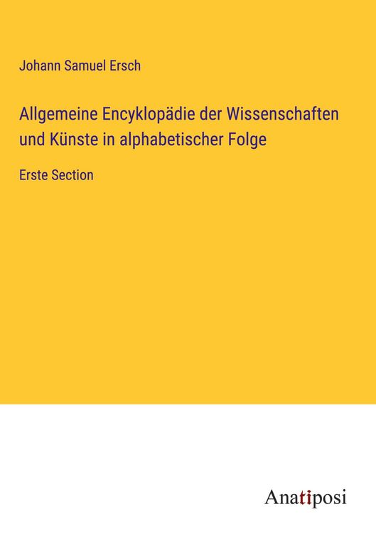 Produktbild: Allgemeine Encyklop&auml;die der Wissenschaften und K&uuml;nste in alphabetischer Folge