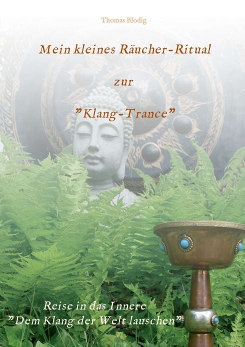 Produktbild: Mein kleines R&auml;ucher-Ritual zur "Klang-Trance"