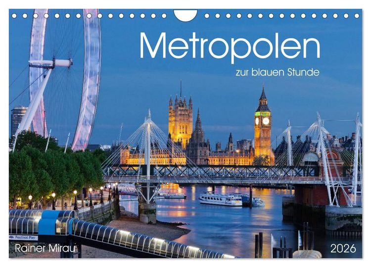 Produktbild: Metropolen zur blauen Stunde 2026 (Wandkalender 2026 DIN A4 quer), CALVENDO Monatskalender