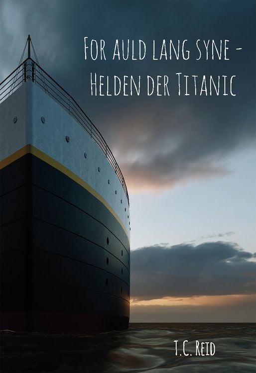 Produktbild: For auld lang syne - Helden der Titanic