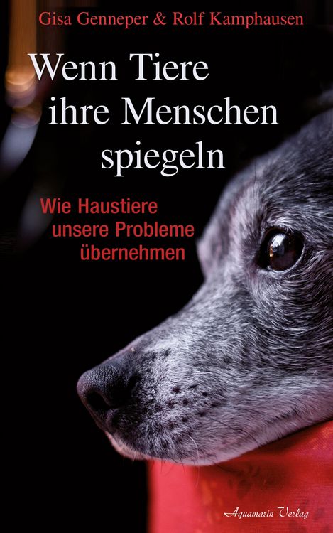 Produktbild: Wenn Tiere ihre Menschen spiegeln: Wie Haustiere unsere Probleme &uuml;bernehmen