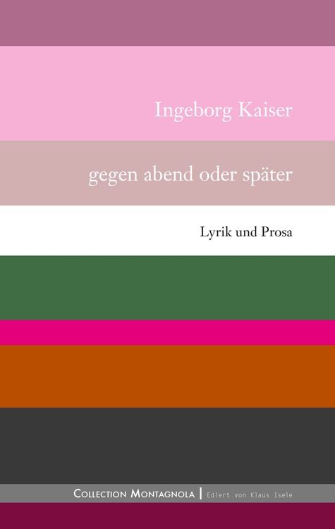 Bild vom Artikel Gegen abend oder später vom Autor Ingeborg Kaiser
