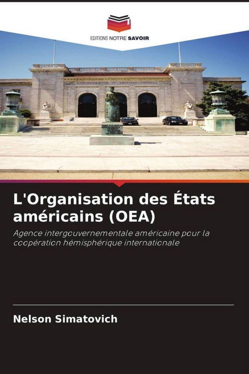 Produktbild: L'Organisation des &Eacute;tats am&eacute;ricains (OEA)