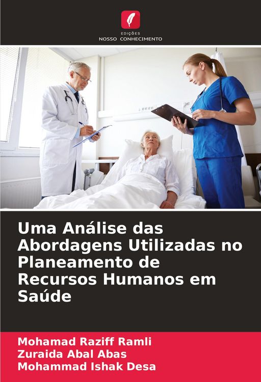 Produktbild: Uma An&aacute;lise das Abordagens Utilizadas no Planeamento de Recursos Humanos em Sa&uacute;de