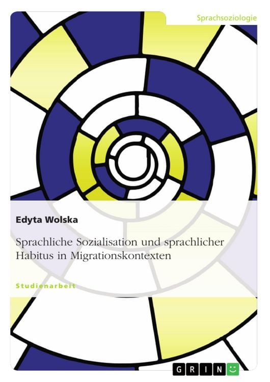 Produktbild: Sprachliche Sozialisation und sprachlicher Habitus in Migrationskontexten