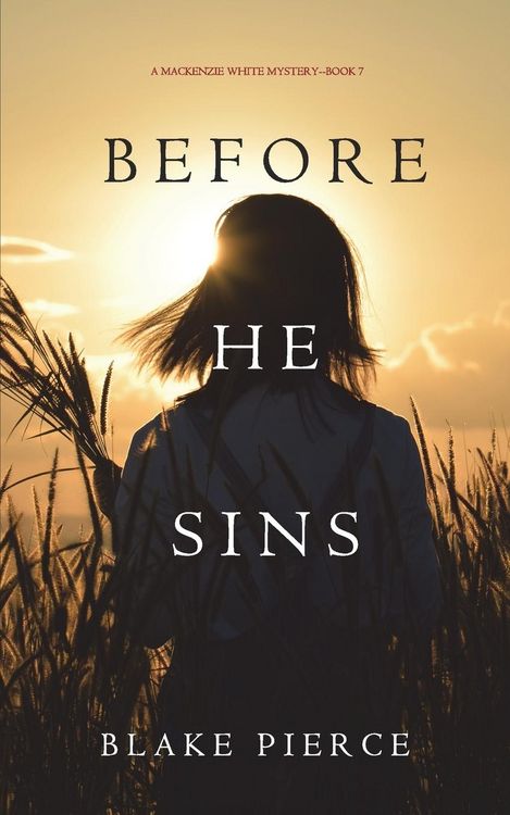 Produktbild: Before He Sins (A Mackenzie White Mystery-Book 7)