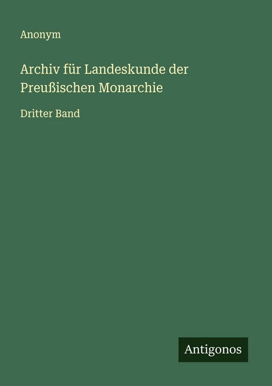 Produktbild: Archiv f&uuml;r Landeskunde der Preu&szlig;ischen Monarchie
